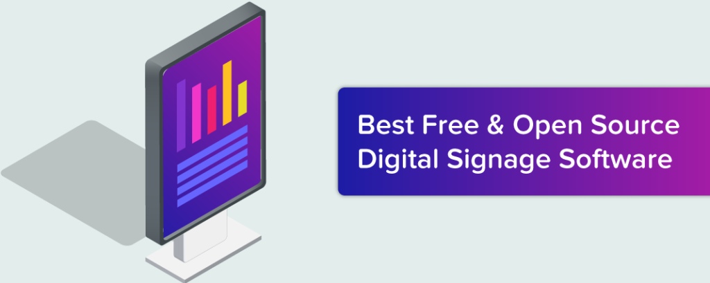 open source digital signage software